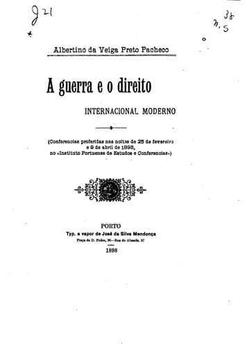 A guerra e o direito internacional moderno: (Conferencias proferidas nas ...
