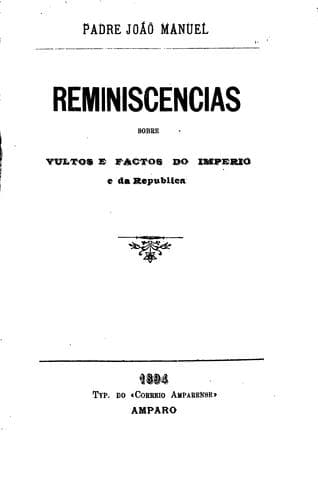 Reminiscencias sobre vultos e factos do Imperio e da Republica