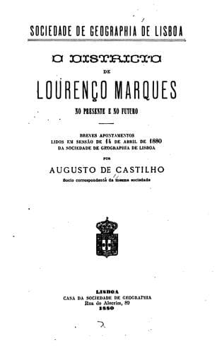 O districto de Lourenço Marques, no presento e no futuro