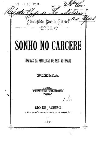 Sonho no cárcere: dramas da revolução de 1893 no Brazil : poema