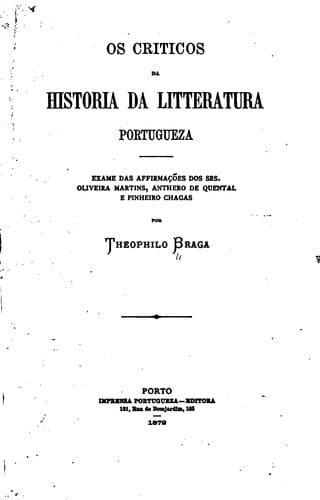 Os criticos da Historia da litteratura portugeza: exame das affirmações dos srs. Oliveira ...