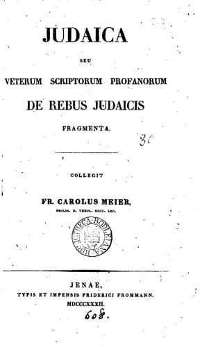 Judaica, seu, Veterum scriptorum profanorum de rebus Judaicis fragmenta, collegit F.C. Meier