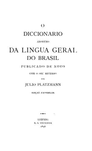 O diccionario anonymo da lingua geral do Brasil publicado de novo com o seu reverso por Julio ...