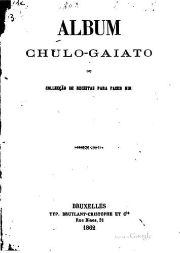 Album chulo-gaiato: ou colleção de receitas para fazer rir