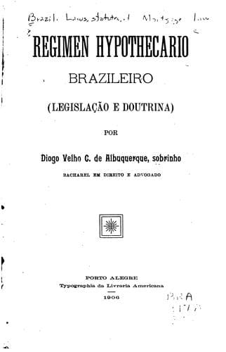 Regimen hypothecario brazileiro: legislação e doutrina