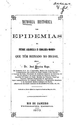 Memoria historica das epidemias de febre amarella e cholera-morbo que têm ...