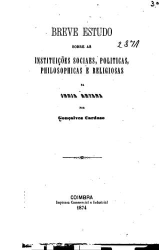 Breve estudo sobre as instituiçõẽs sociaes: politicas, philosophicas e ...