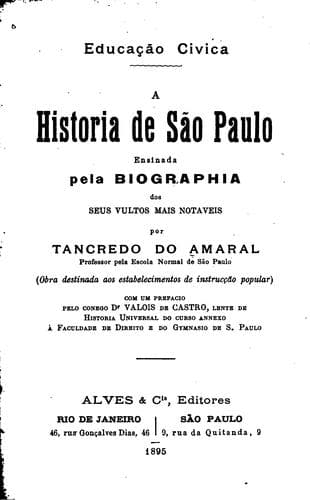 A historia de São Paulo ensinada pela biographia dos seus vultos mais notaveis