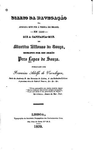Diario da navegação da armada que foi á terra do Brasil - em 1530 -sob a capitania-mor de Martim ...