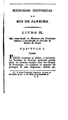 Memórias históricas do Rio de Janeiro e das provincias annexas a jurisdicção do vice-rei do ...