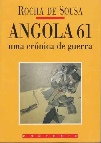 Angola 61: uma crónica de guerra, ou, a visibilidade da última deriva