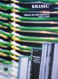 Brasil, obras de referência, 1965-1998: uma bibliografia comentada