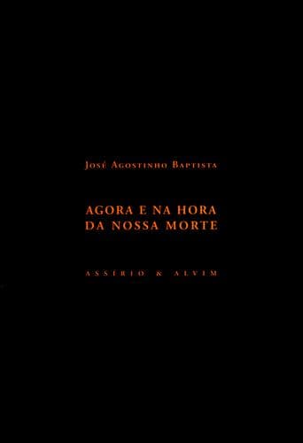 AGORA E NA HORA DA NOSSA MORTE