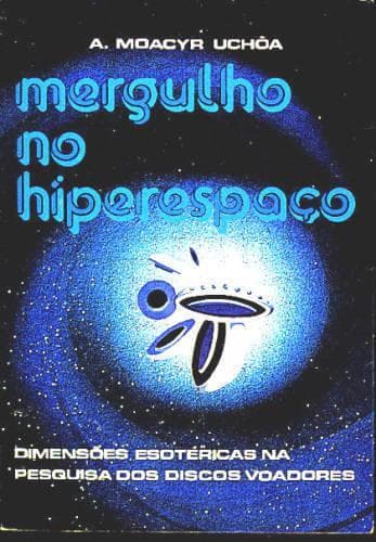 Mergulho no hiperespaço: dimensões esotéricas na pesquisa dos discos voadores