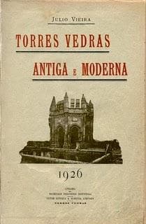Torres Vedras antiga e moderna.