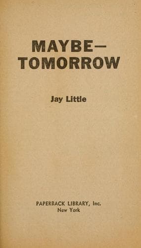 Maybe—Tomorrow