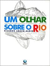 Um olhar sobre o Rio: crônicas indignadas e amorosas, anos 90