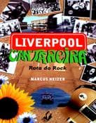 Liverpool cantareira: rota do rock