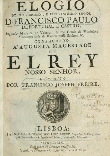 Elogio do illustrissimo, e excellentissimo senhor D. Francisco Paulo de Portugal e Castro, segunda marquez de Valença: ...
