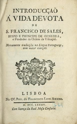 Introducçaõ á vida devota de S. Francisco de Sales: ... : novamente traduzida na lingua portugueza, com maior exacçaõ.