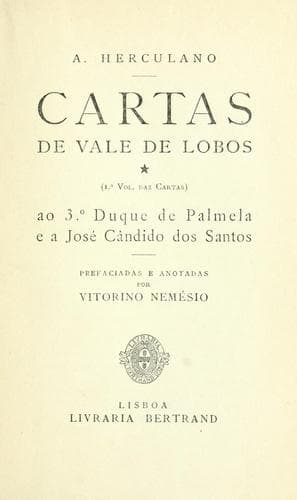Cartas de Vale de Lobos: ao 3o duque de Palmela, e a José Cândido dos Santos