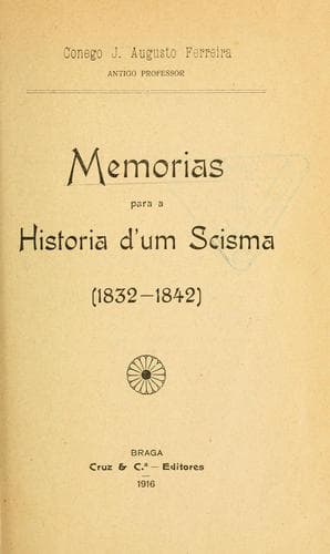Memorias para a historia d'um scisma (1832-1842)