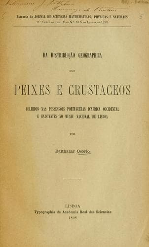 Da distribuição geograhica dos peixes e crustaceos: colhidos nas possessões portuguezas d'Africa occidental e existentes no Museu Nacional de Lisboa