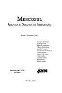 Mercosul - Avanços E Desafios Da Integração