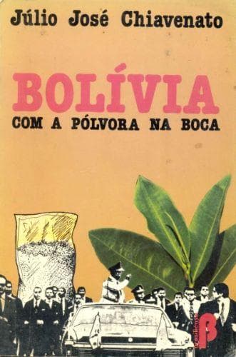 Bolívia com a pólvora na boca