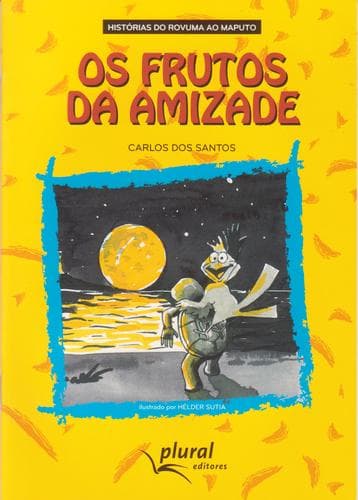 Os Frutos da Amizade