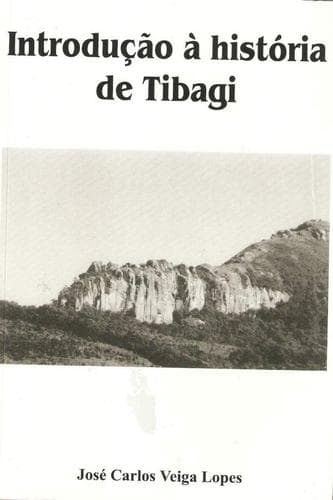 Introdução à história de Tibagi