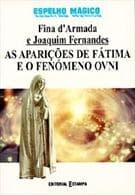 As aparições de Fátima e o fenomeno ovni