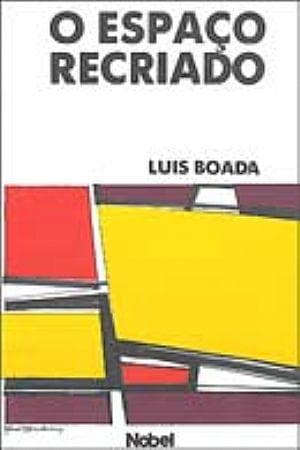 O Espaço Recriado