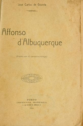 Affonso d'Albuquerque: poema em 10 cantos e prologo