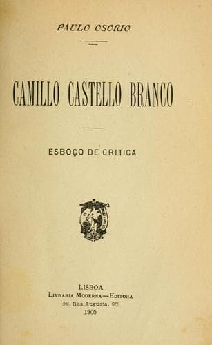 Camillo Castello Branco: esboço de critica