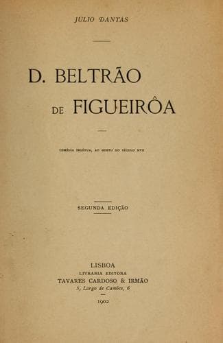 D. Beltrão de Figueirôa: comédia ingénua, ao gôsto do século 17