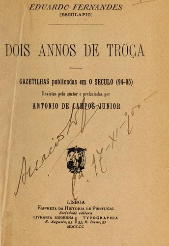 Dois annos de troça: gazetilhas publicadas em O Seculo (94-95), revistas pelo auctor e prefaciadas por Antonio de Campos Junior