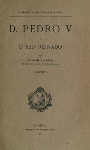 D. Pedro V e o seu reinado.