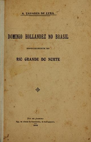 Dominio hollandez no Brasil, especialmente no Rio Grande do Norte