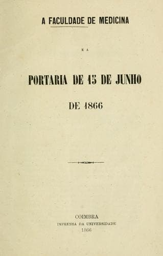 A Faculdade de Medicina e a portaria de 15 de Junio de 1866