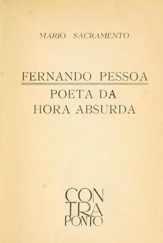 Fernando Pessoa: poeta da hora absurda