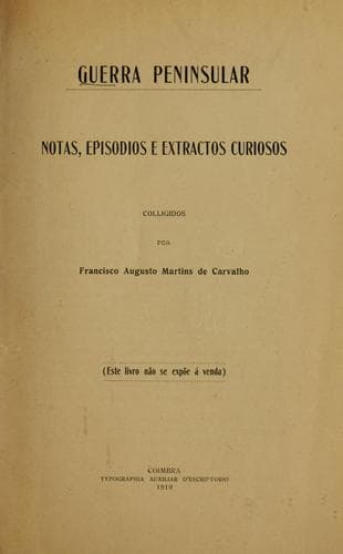 Guerra peninsular: notas, espisodios e extractos curiosos
