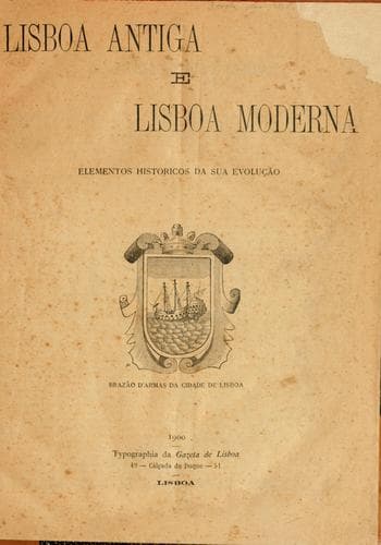 Lisboa antiga e Lisboa moderna: elementos históricos da sua evolução