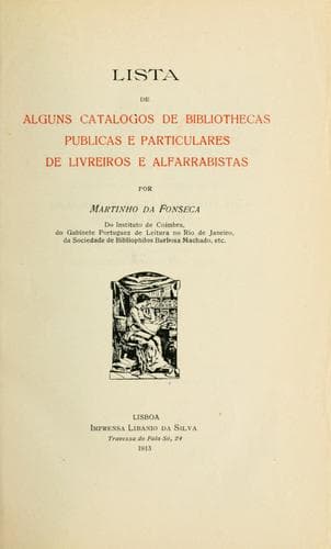 Lista de alguns catálogos de bibliothecas públicas e particulares de livreiros e alfarrabistas