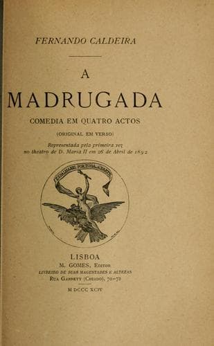 A madrugada: comedia em quatro actos, original em verso