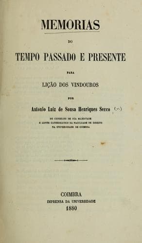 Memorias do tempo passado e presente para lição dos vindouros