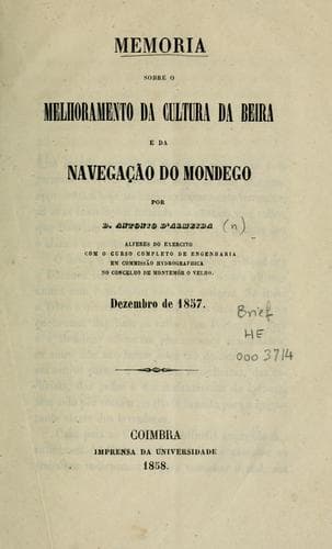 Memoria sobre o melhoramento da cultura da Beira e da navegação do Mondego