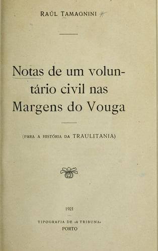 Notas de um voluntário civil nas Margens do Vouga