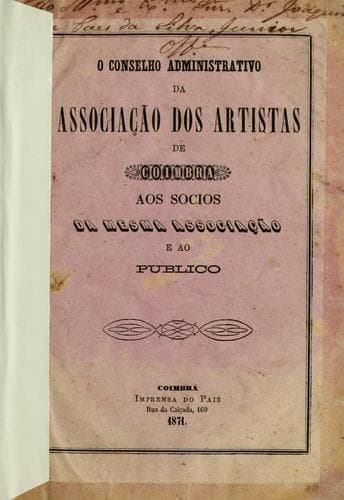 O conselho administrativo da Associação dos Artistas de Coimbra aos socios da mesma associação e ao publico