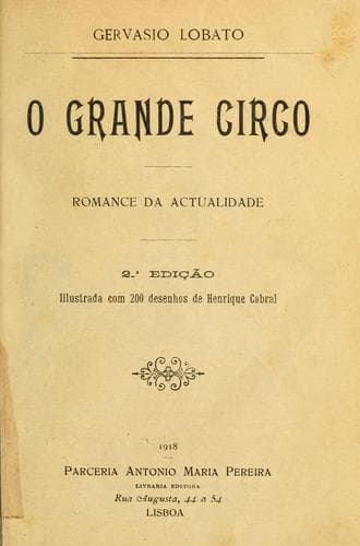 O grande circo: romance da actualidade.  Illustrada com 200 desenhos de Henrique Cabral